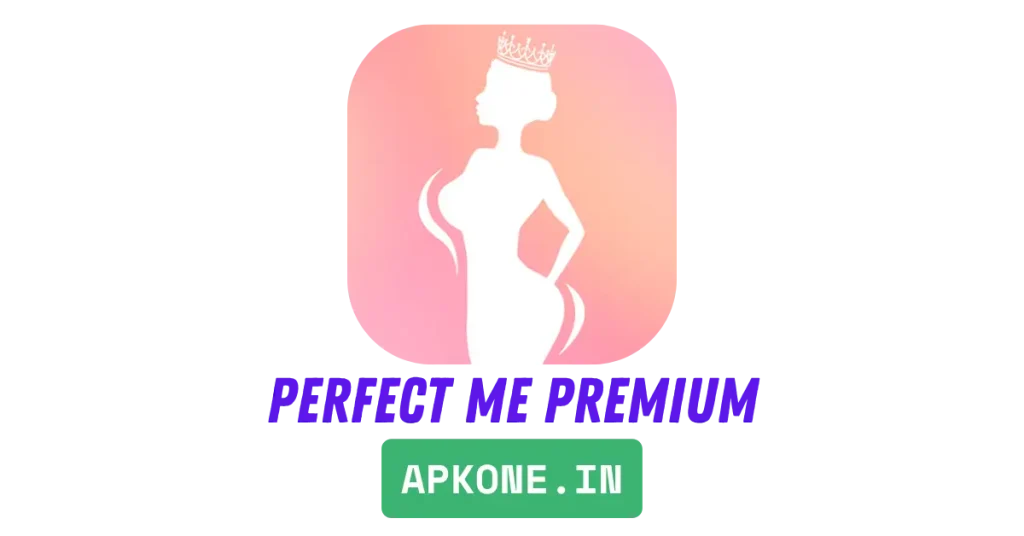 perfect-me-mod-apk